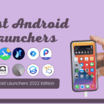Best Android Launchers 2022 Edition Featured Image