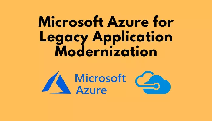 Microsoft Azure for Legacy Application Modernization - Tech Taalk