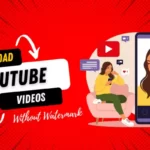 Top 10 YouTube Video Downloader Apps for Android Without Watermark