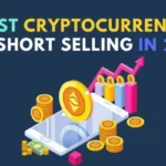 4 Best Cryptocurrencies for Short Selling in 2022