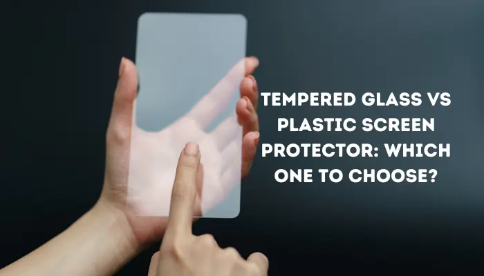 best screen protector glass or plastic